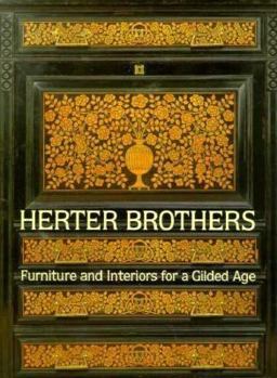 Herter Brothers Furniture and Interiors for a Gilded Age  9780810934269 Front Cover