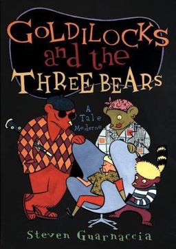 Goldilocks and the Three Bears