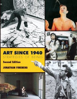 Art since 1940 : Strategies of Being 2nd 9780810942097 Front Cover
