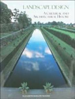 Landscape Design A Cultural and Architectural History  9780810942530 Front Cover