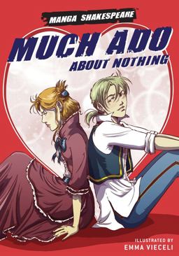 Manga Shakespeare Much Ado about Nothing  9780810943230 Front Cover