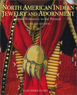 North American Indian Jewelry and Adornment From Prehistory to the Present  9780810944466 Front Cover