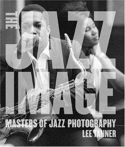 Jazz Image Masters of Jazz Photography  9780810957497 Front Cover