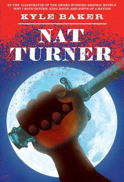 Nat Turner A Graphic Novel  9780810972278 Front Cover
