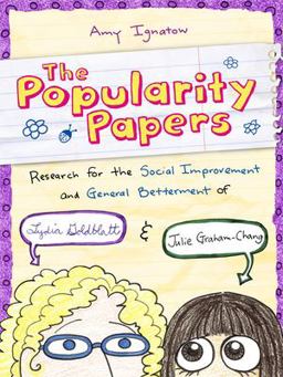 Popularity Papers Research for the Social Improvement and General Betterment of Lydia Goldblatt and Julie Graham-Chang  9780810984219 Front Cover