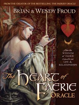 The Heart of Faerie Oracle - Book and Tarot Cards