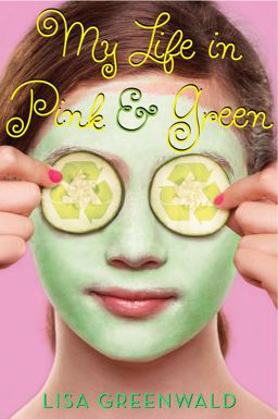 My Life in Pink and Green Pink and Green Book One  9780810989849 Front Cover