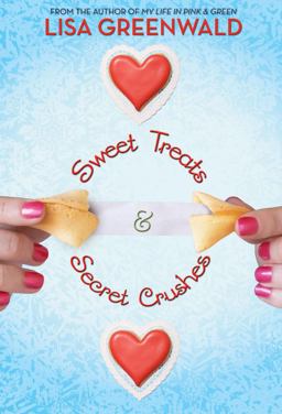 Sweet Treats and Secret Crushes  9780810989900 Front Cover