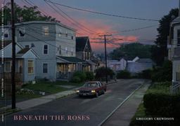 Beneath the Roses Images of Small Town Life  9780810993808 Front Cover