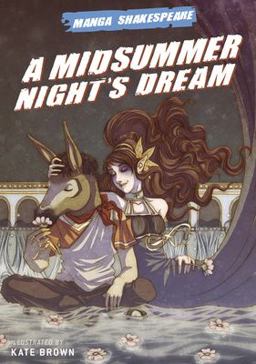 Manga Shakespeare A Midsummer Night's Dream  9780810994751 Front Cover