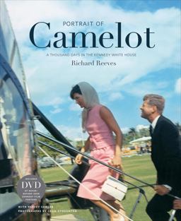 Portrait of Camelot A Thousand Days in the Kennedy White House  9780810995857 Front Cover