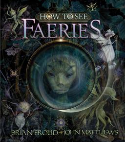 How to See Faeries  9780810997509 Front Cover