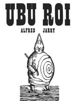 Ubu Roi  9780811200721 Front Cover