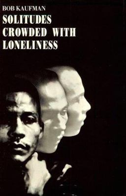 Solitudes Crowded with Loneliness  9780811200769 Front Cover