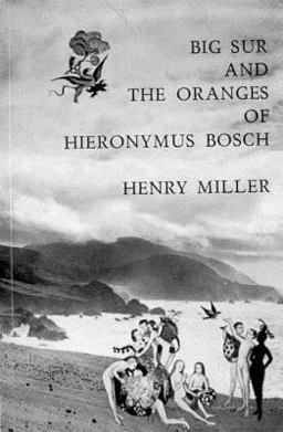 Big Sur and the Oranges of Hieronymus Bosch  9780811201070 Front Cover