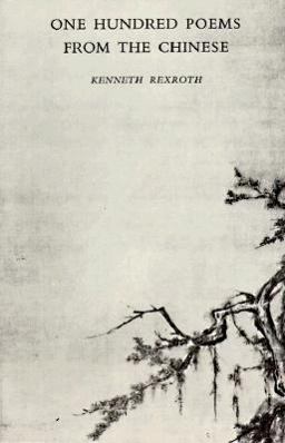 One Hundred Poems from the Chinese  9780811201803 Front Cover
