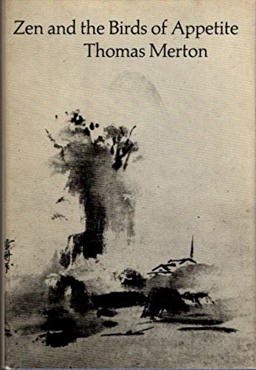 Zen and the Birds of Appetite