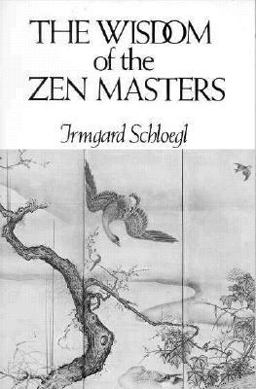 Wisdom of the Zen Masters  9780811206105 Front Cover