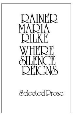 Where Silence Reigns Selected Prose  9780811206976 Front Cover