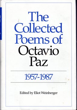 The Collected Poems of Octavio Paz, 1957-1987