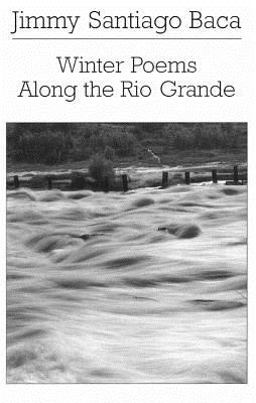 Winter Poems along the Rio Grande  9780811215756 Front Cover