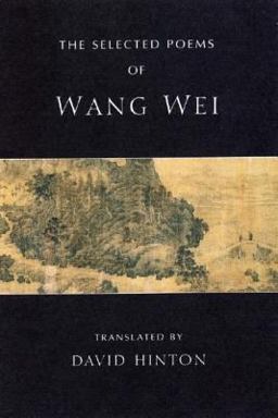 Selected Poems of Wang Wei  9780811216180 Front Cover