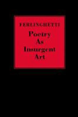 Poetry as Insurgent Art  9780811217194 Front Cover