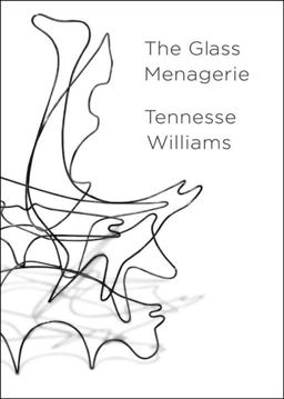 Glass Menagerie The Deluxe Centennial Edition 3rd 9780811219037 Front Cover