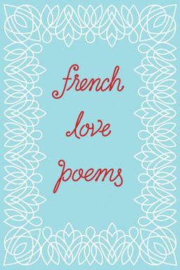 French Love Poems  9780811225595 Front Cover