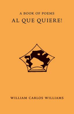 Al Que Quiere! A Book of Poems  9780811226660 Front Cover