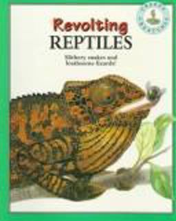 Revolting Reptiles