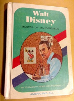 Walt Disney; Master of Make-Believe