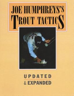 Joe Humphreys's Trout Tactics 2nd 9780811708746 Front Cover
