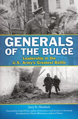 Generals of the Bulge Leadership in the U. S. Army's Greatest Battle  9780811711999 Front Cover