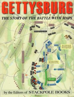 Gettysburg: The Story of the Battle With Maps  9780811712187 Front Cover