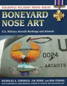 Boneyard Nose Art U. S. Military Aircraft Markings and Artwork  9780811713085 Front Cover