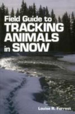 Field Guide to Tracking Animals in Snow  9780811722407 Front Cover