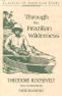 Through the Brazilian Wilderness