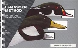 Waterfowl Identification The LeMaster Method  9780811729826 Front Cover