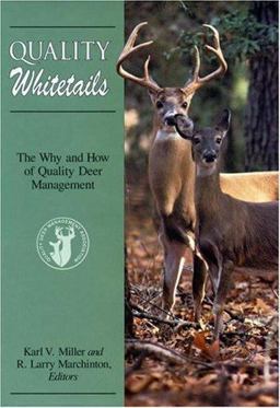 Quality Whitetails The Why and How of Qualitty Deer Management  9780811734356 Front Cover