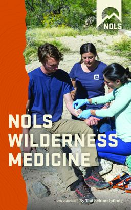 NOLS Wilderness Medicine 7th 9780811739962 Front Cover
