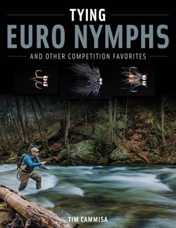 Tying Euro Nymphs and Other Competition Favorites  9780811774932 Front Cover