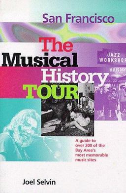 San Francisco: the Musical History Tour