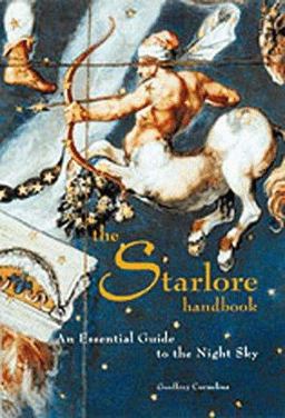 Starlore Handbook An Essential Guide to the Night Sky  9780811816045 Front Cover