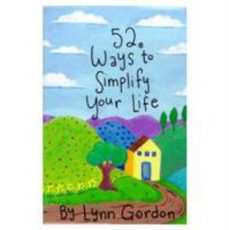 52 Ways to Simplify Your Life