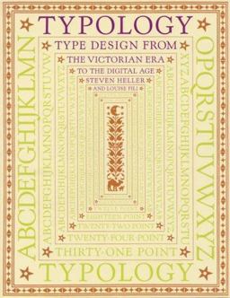 Typology Type Design from the Victorian Era to the Digital Age  9780811823081 Front Cover