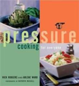 Pressure Cooking for Everyone  9780811825252 Front Cover