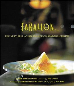 Farallon Cookbook The Very Best of San Francisco Cuisine  9780811829199 Front Cover