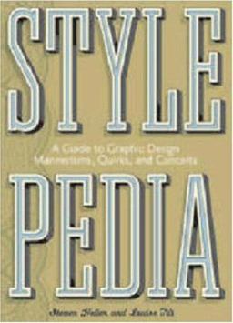 Stylepedia A Guide to Graphic Design Mannerisms, Quirks, and Conceits  9780811833462 Front Cover