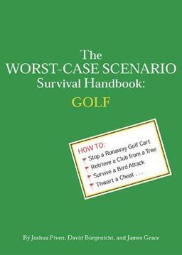 Worst-Case Scenario Survival Handbook Golf  9780811834605 Front Cover